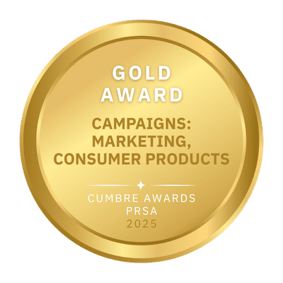 PRSA Cumbre Award - Best Marketing Campaign for Consumer Products