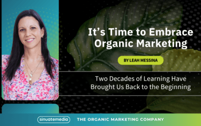 It is Time to Embrace Organic Marketing