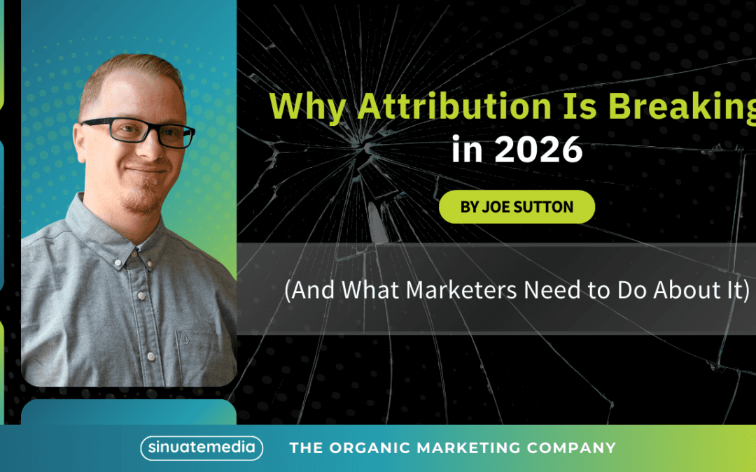 Why Attribution Is Breaking in 2026 (And What Marketers Need to Do About It)